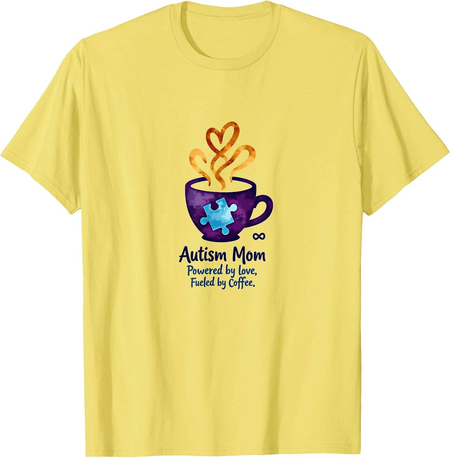 Autism Mom: Love-Powered, Coffee-Fueled Women's Shirt