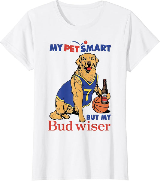 My Pet Smart But My Bud Wiser Funny Dog Lover