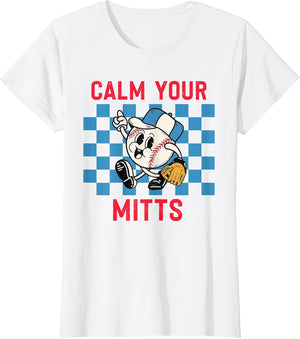 Calm Your Mitts Baseball Player Funny Baseball Game Joke