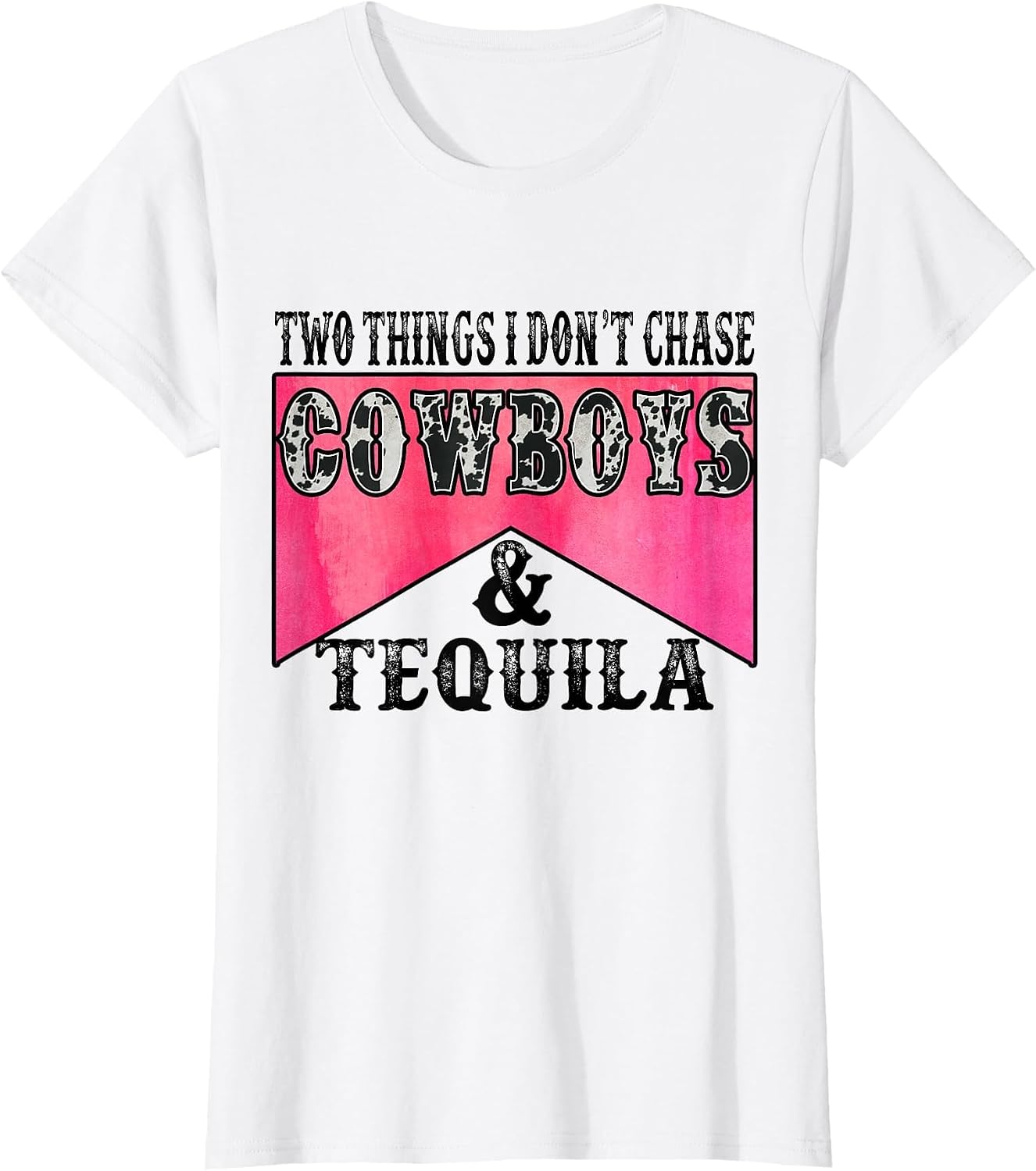 Two Things I Don't Chase Cowboys & Tequila Leopard Western