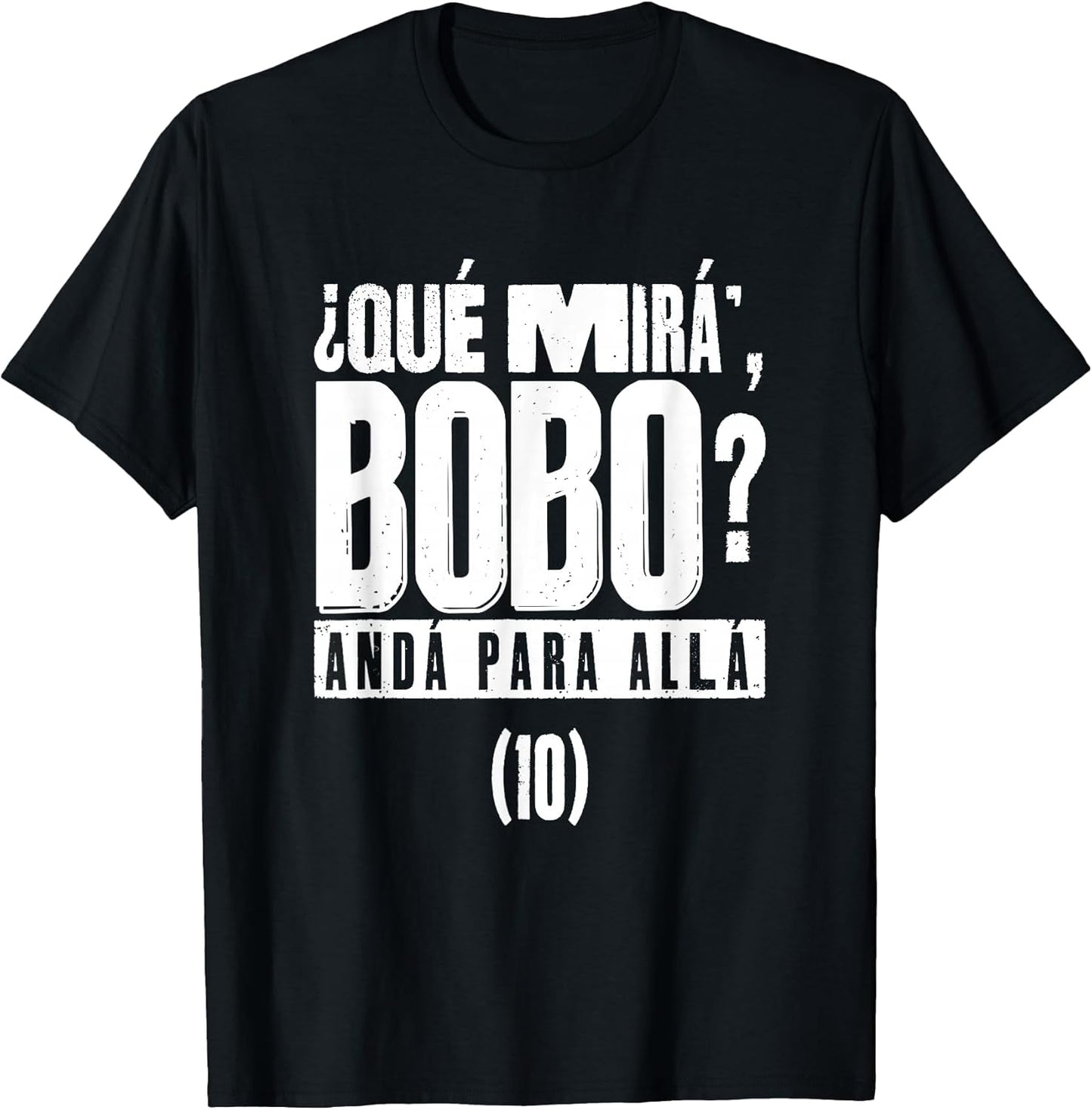 Que Mira 'Bobo - Argentina 10