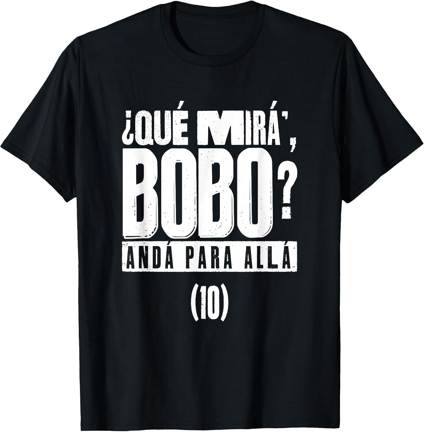 Que Mira 'Bobo - Argentina 10