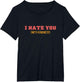 Funny I Hate You with Kindness | Sarcastic Humor