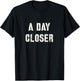 Funny A DAY CLOSER Huge Event Countdown Conversation Starter