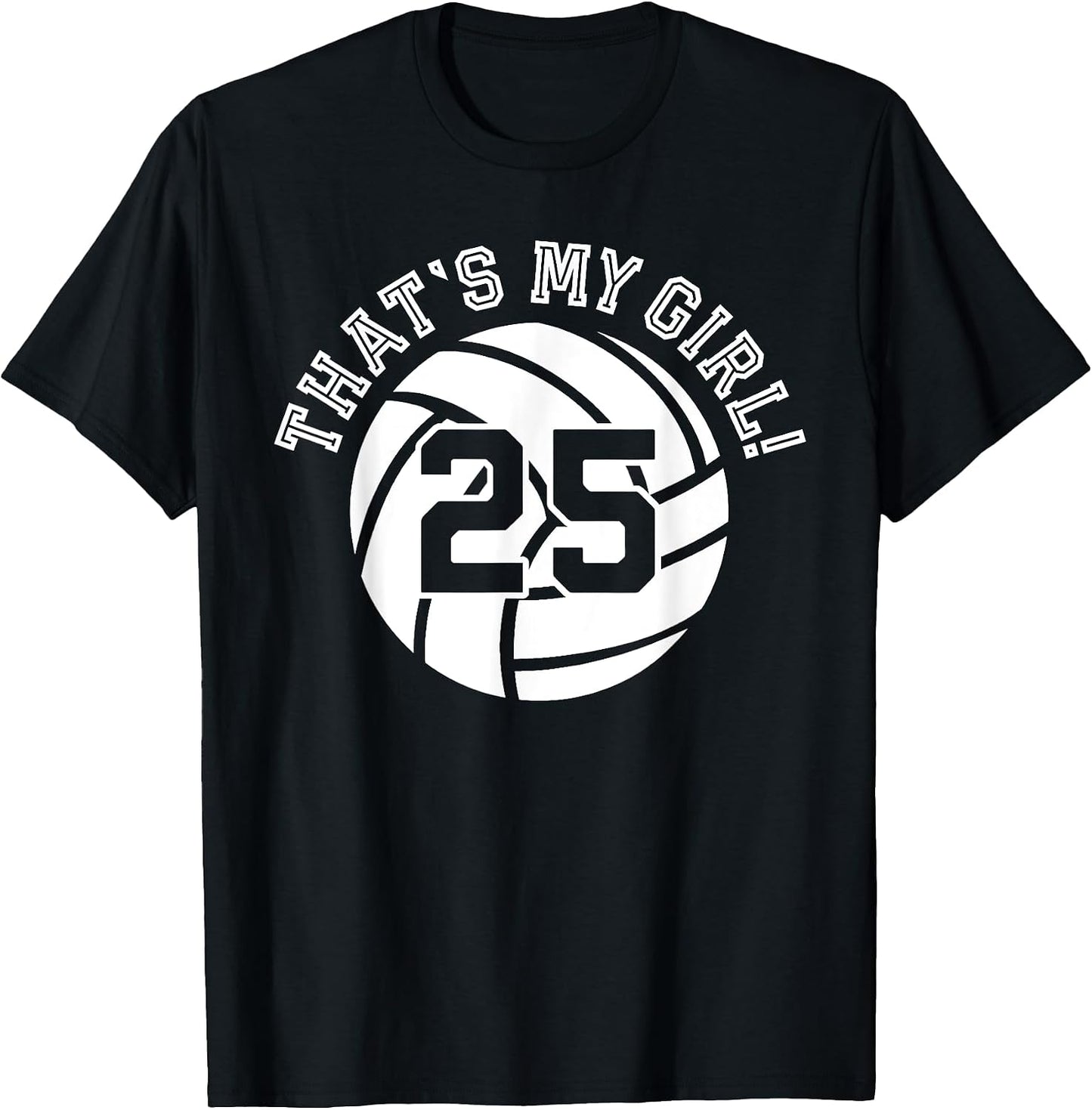 Unique That's My Girl #25 Volleyball Player Mom or Dad Gifts