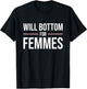 Will Bottom for Femmes