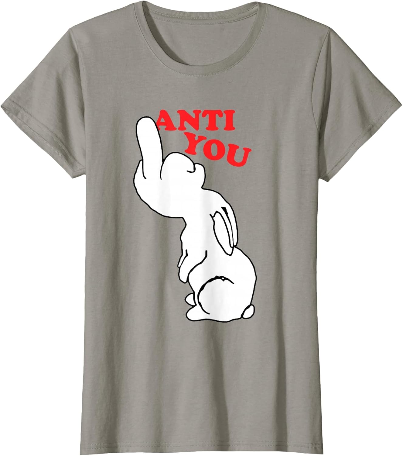 Funny White Rabbit Anti You