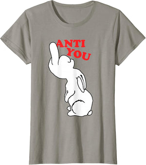 Funny White Rabbit Anti You