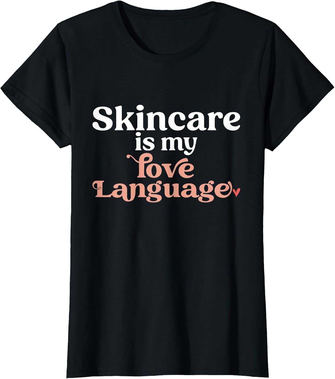 Skincare is My Love Language Skincare Esthetician