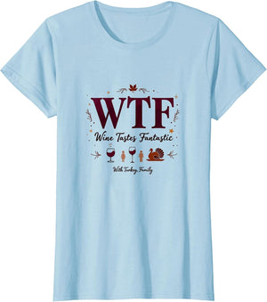 WTF Wine Tastes Fantastic Thanksgiving