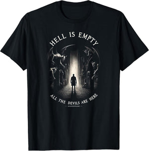 Hell is Empty, All The Demons are Here - Shakespeare Quote