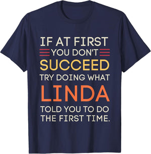 If at First You Don't Succeed Try Doing What Linda