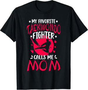 My Favorite Taekwondo Fighter Mom Taekwondo Mom