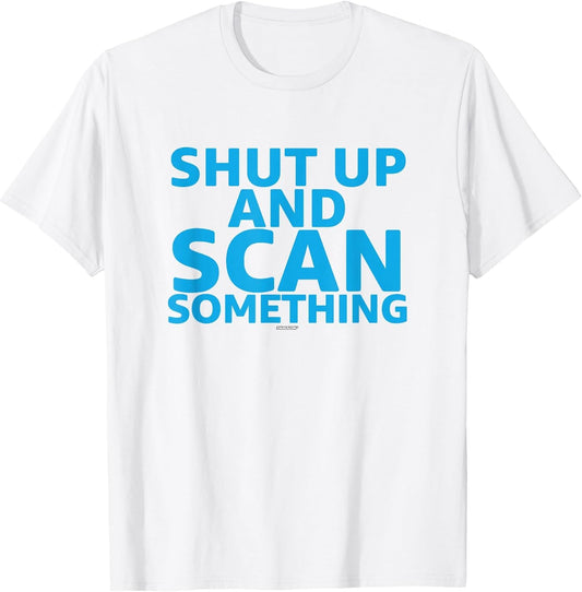 Scanner Coworker Swagazon Associate Shut Up Scan Something