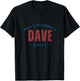 WHAT A DIFFERENCE A DAVE MAKES - DAVID funny sarcastic