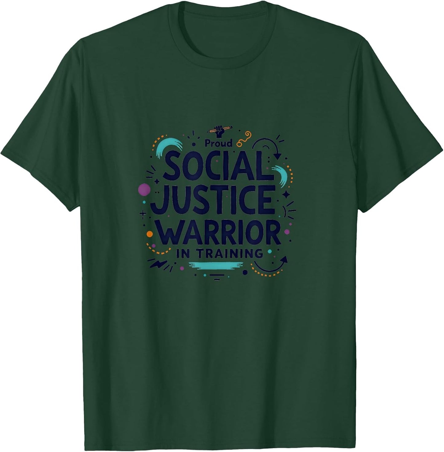 Proud Social Justice Warrior in Training | Liberal Gift