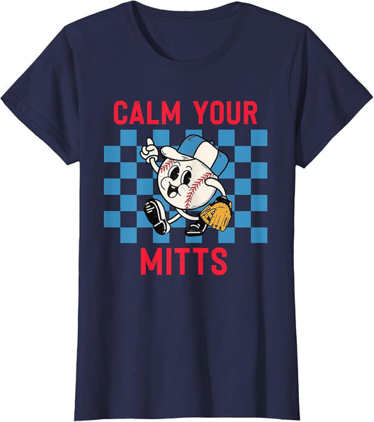 Calm Your Mitts Baseball Player Funny Baseball Game Joke