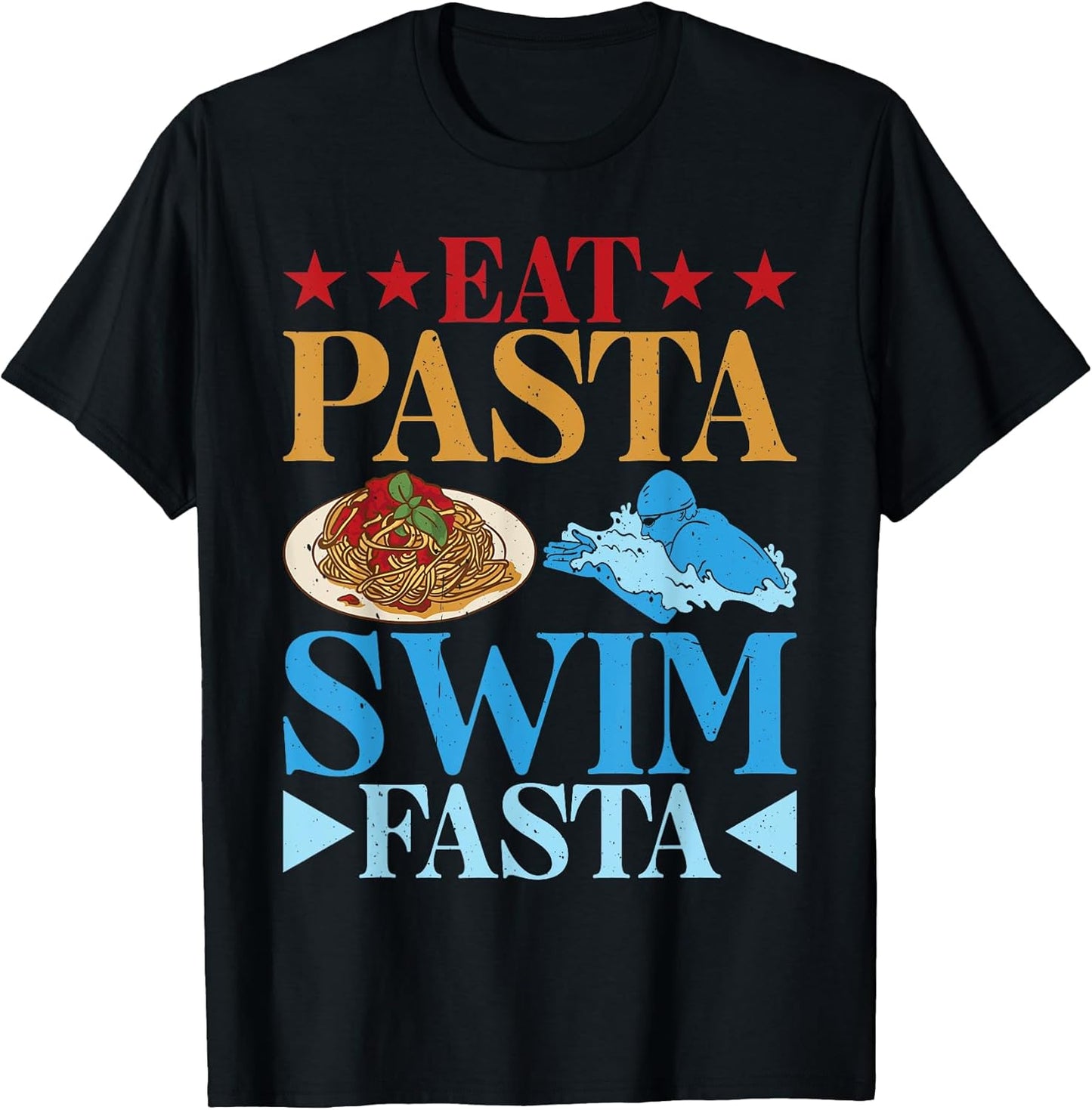 Eat Pasta Swim Fasta