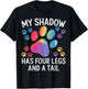 My Shadow Has Four Legs and A Tail
