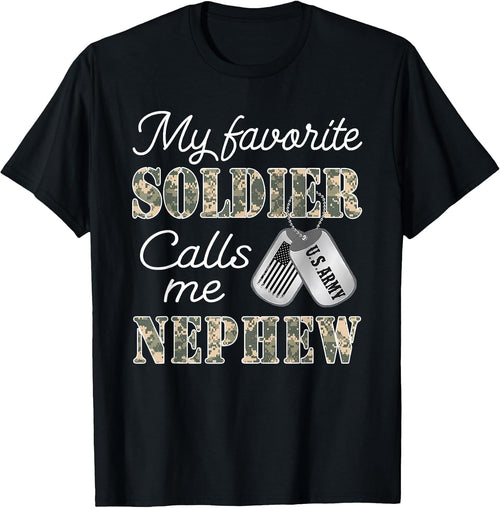 My Favorite Soldier Calls Me Nephew Proud US Army Family