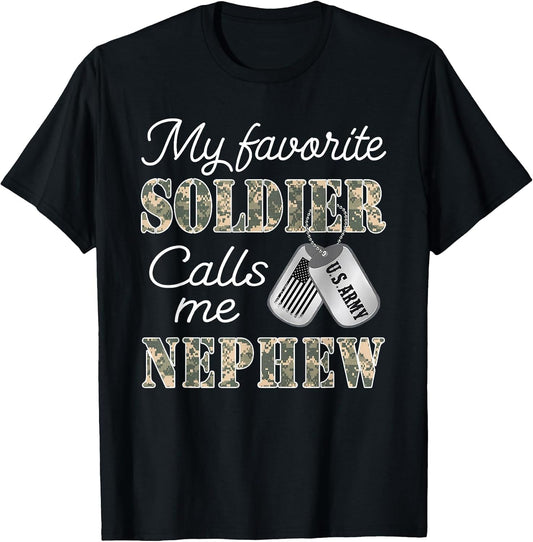 My Favorite Soldier Calls Me Nephew Proud US Army Family