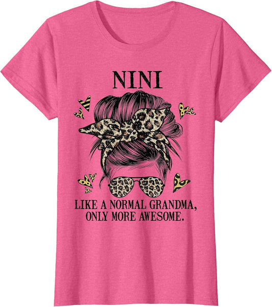 Nini Like a Normal Grandma Only More Awesome Mothers Day