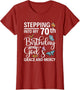 Stepping Into My 70th Birthday with Gods Grace and Mercy