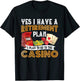 My Retirement Plan Is To Go To The Casino - Retire