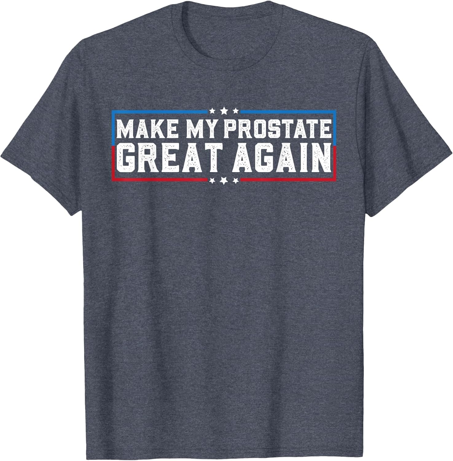 Make My Prostate Great Again Funny Prostate Surgery Recovery