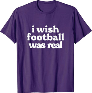 I Wish Football Was Real - Football is Not Real by I Wish Football Was Real - Football is Not Real for Adult Fantasy Football Fans, -Adults, , Short Sleeve, Black, Small
