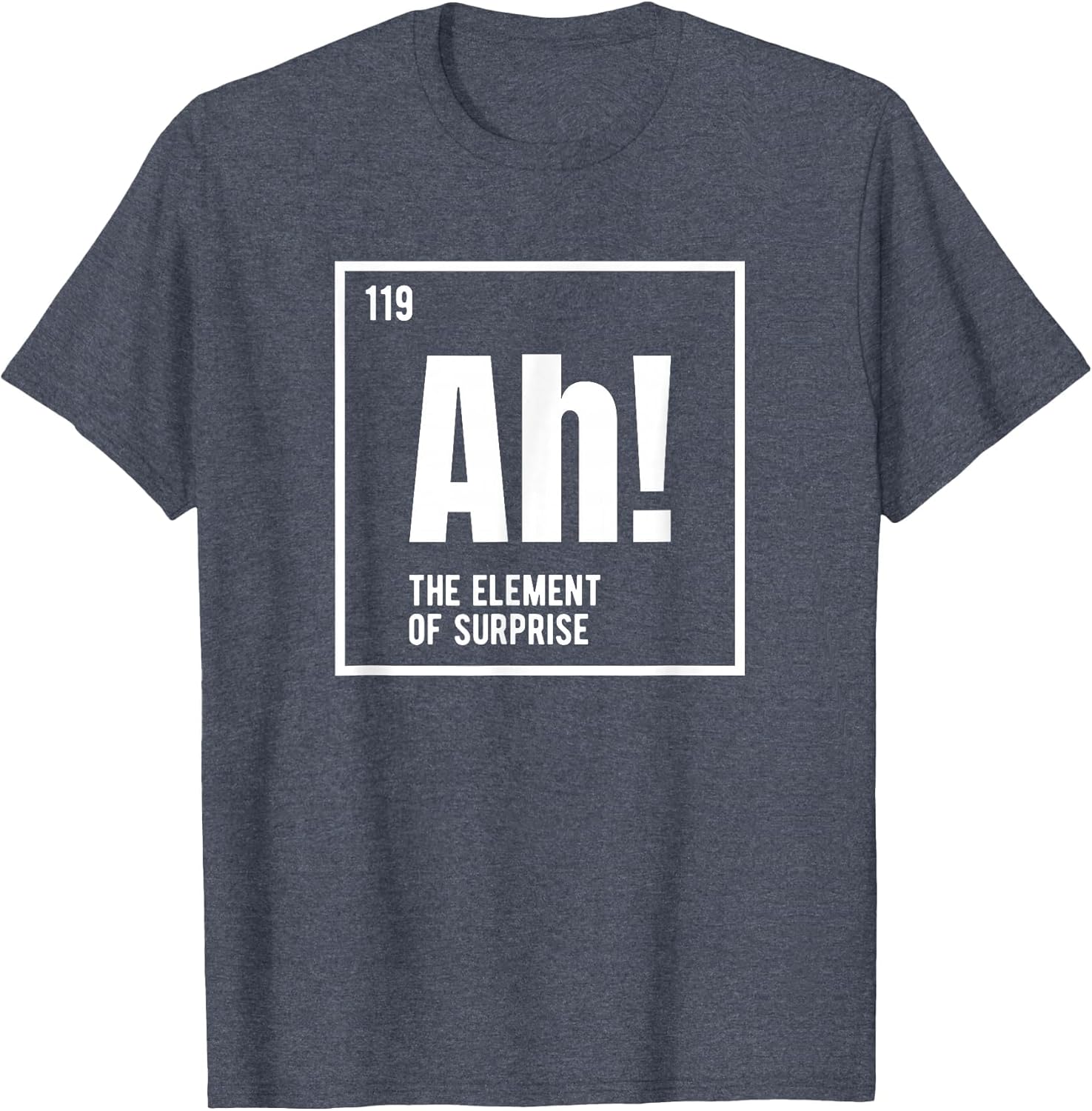 Ah The Element of Surprise Funny Chemistry Science Humor