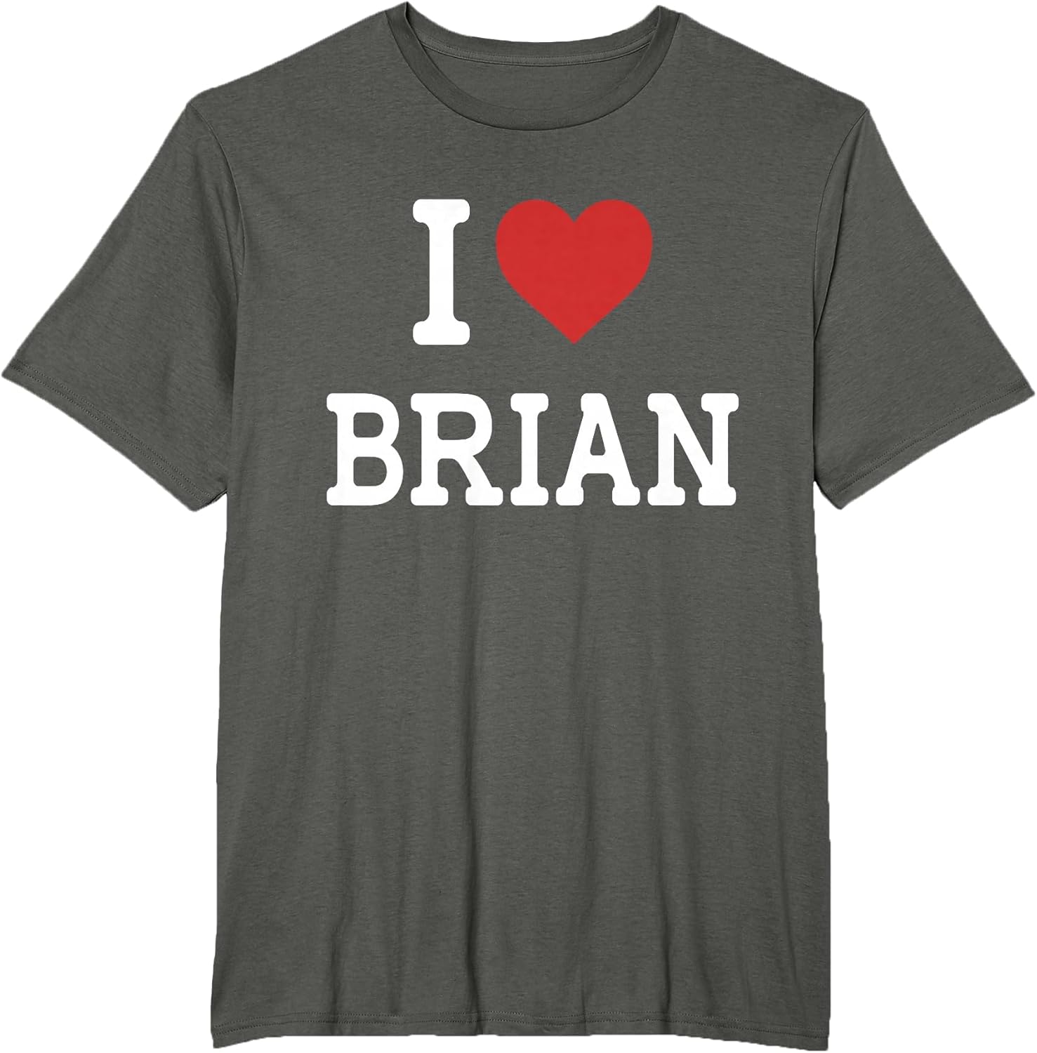 I Love Brian - I Heart Brian - Funny Gift Brian