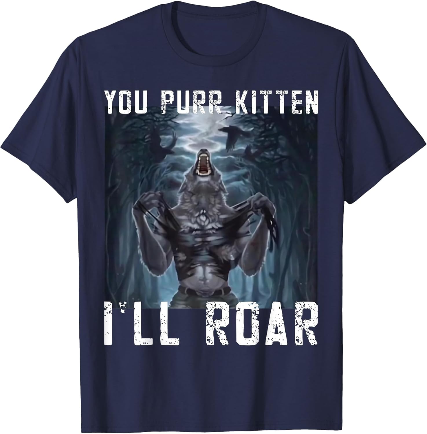 You Purr Kitten I'll Roar Meme Cringe Wolf Meme Gen-Z Memes