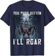 You Purr Kitten I'll Roar Meme Cringe Wolf Meme Gen-Z Memes