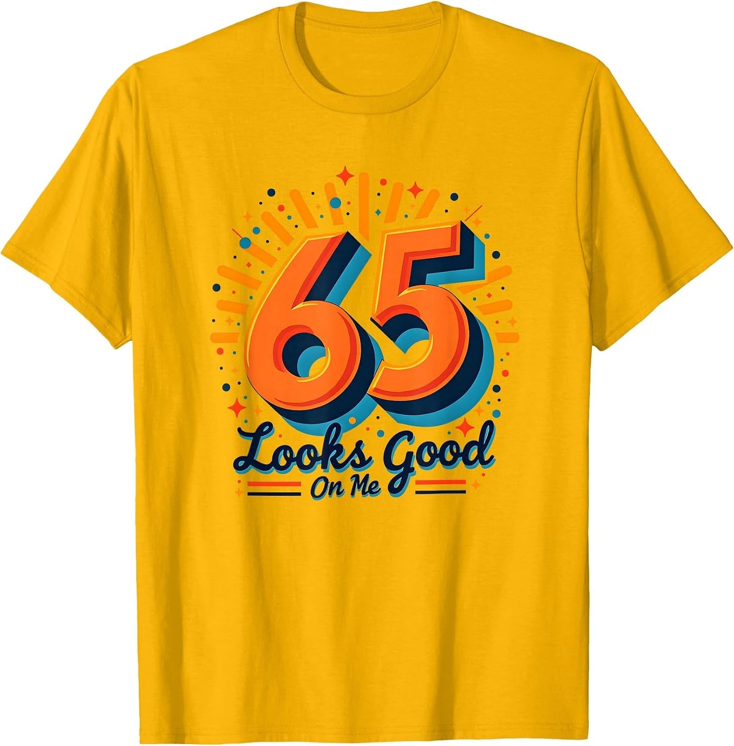 65 Looks Good On Me Birthday Gift Retro Celebration