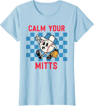Calm Your Mitts Baseball Player Funny Baseball Game Joke