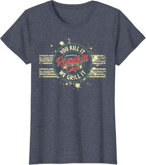 Roadkill Cafe You Kill It We Grill It Barbecue Novelty