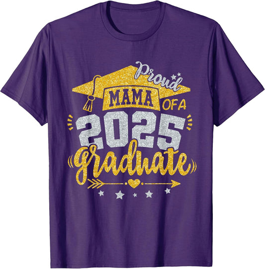 Mama Senior 2025 Proud Mama of a Class of 2025 Graduate