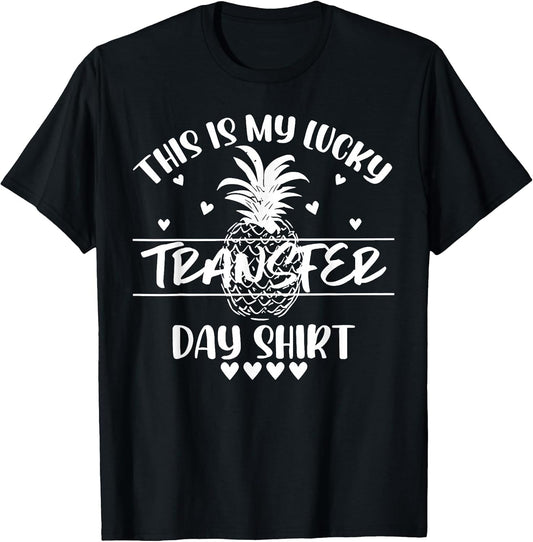 This is My Lucky Transfer Day IVF Mom Dad