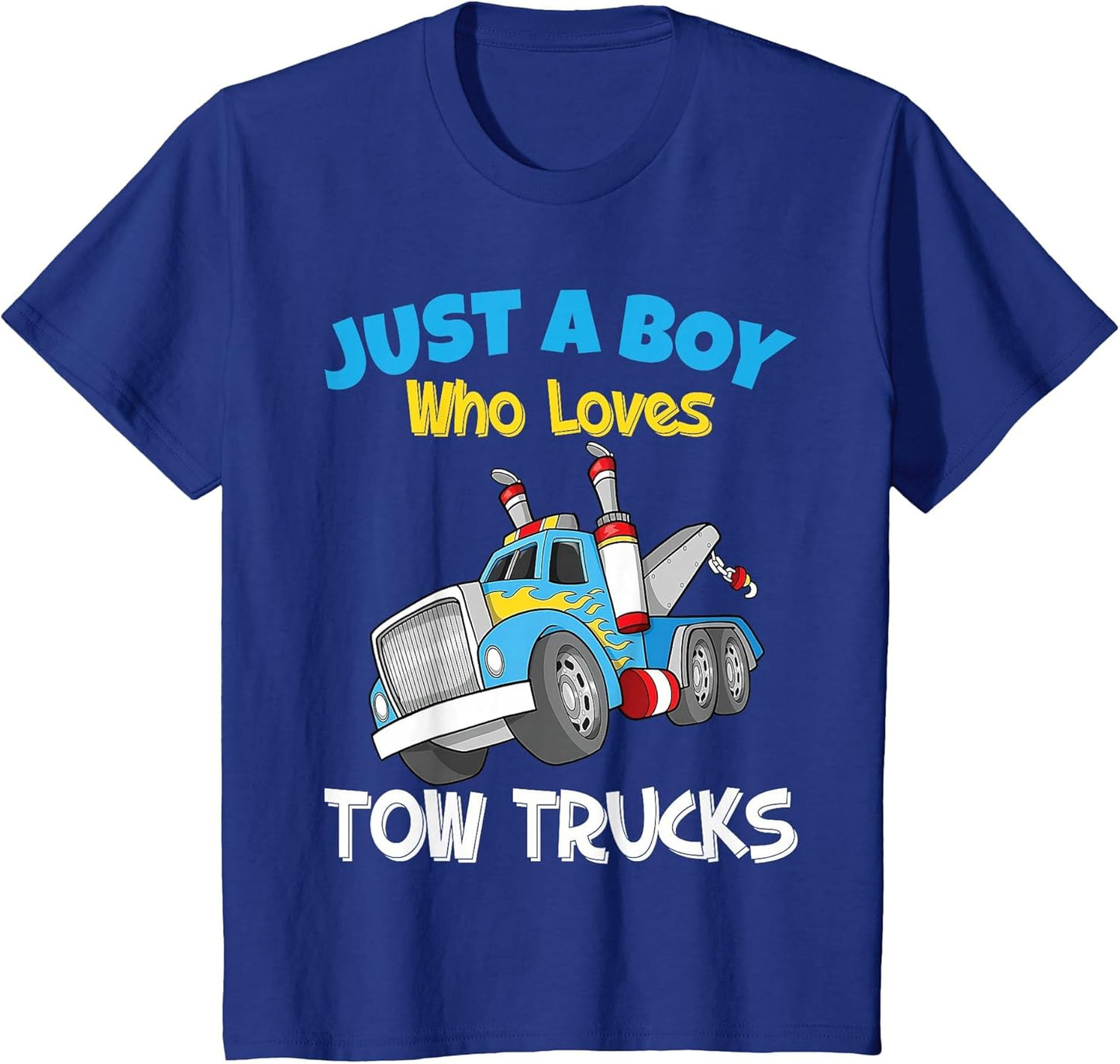 Kids Just A Boy Who Loves Tow Trucks Kids & Boys Tow Truck Lover
