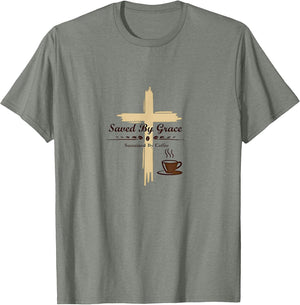Christian Saved By Grace Sustained By Coffee Faith