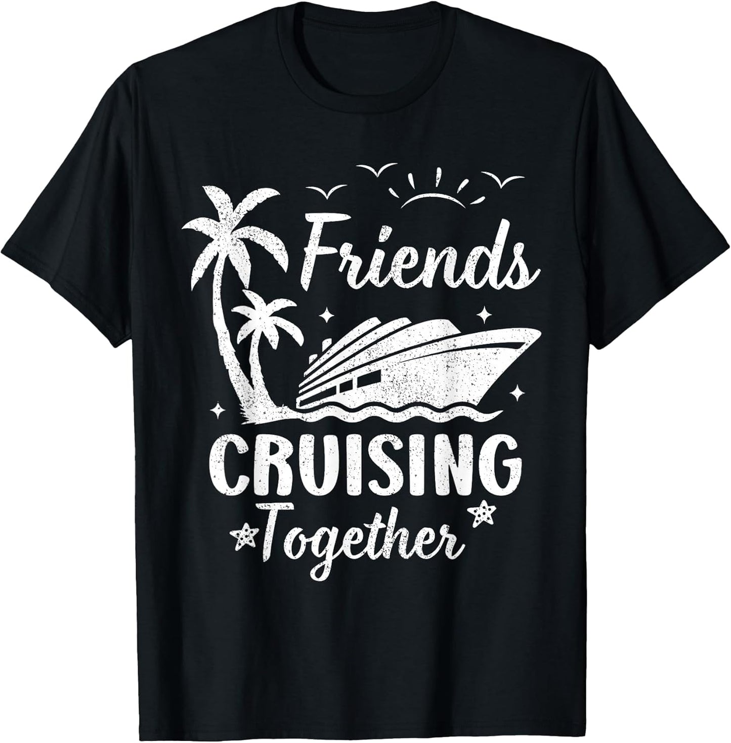 Friends Cruising Together Friends Matching Cruise Squad 2026