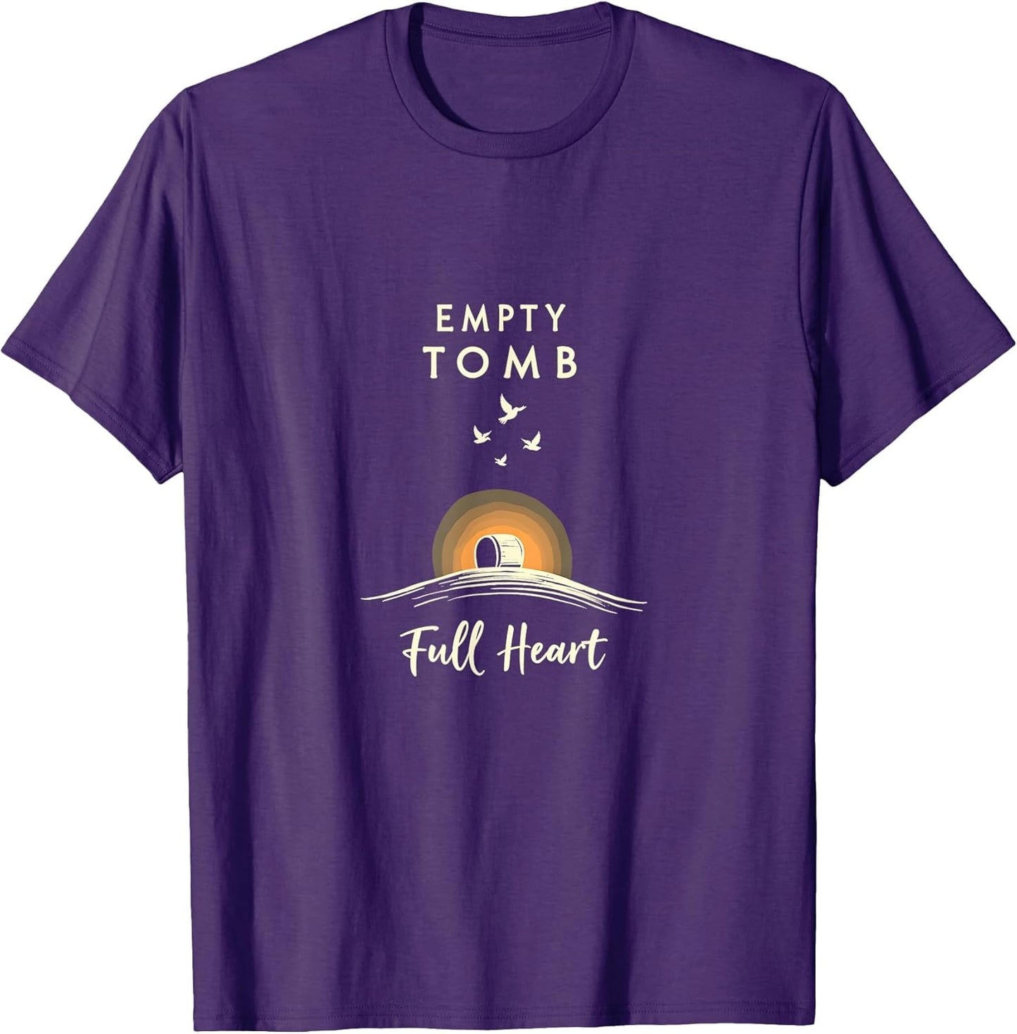 Empty Tomb Full Heart Christian Faith Easter Apparel
