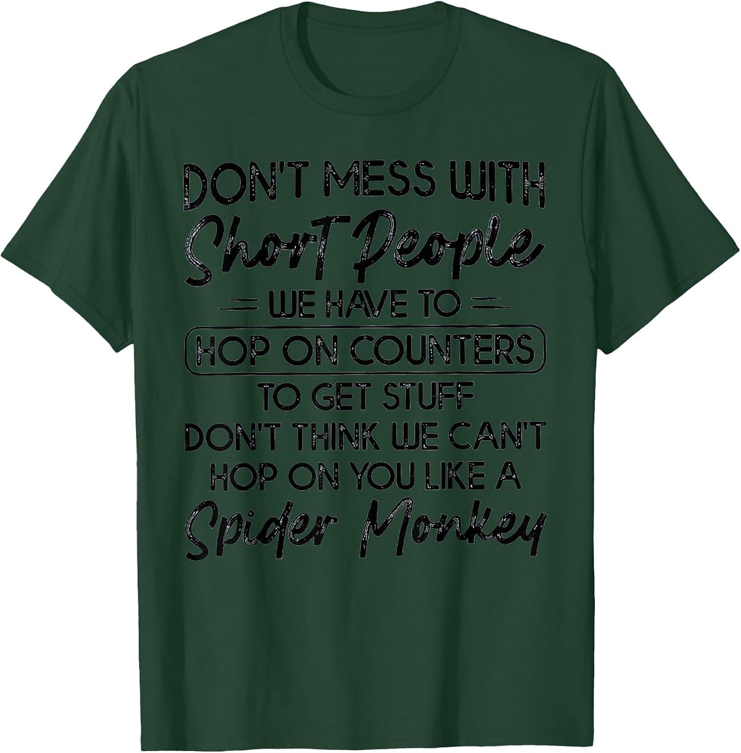 Don't Mess with Short People