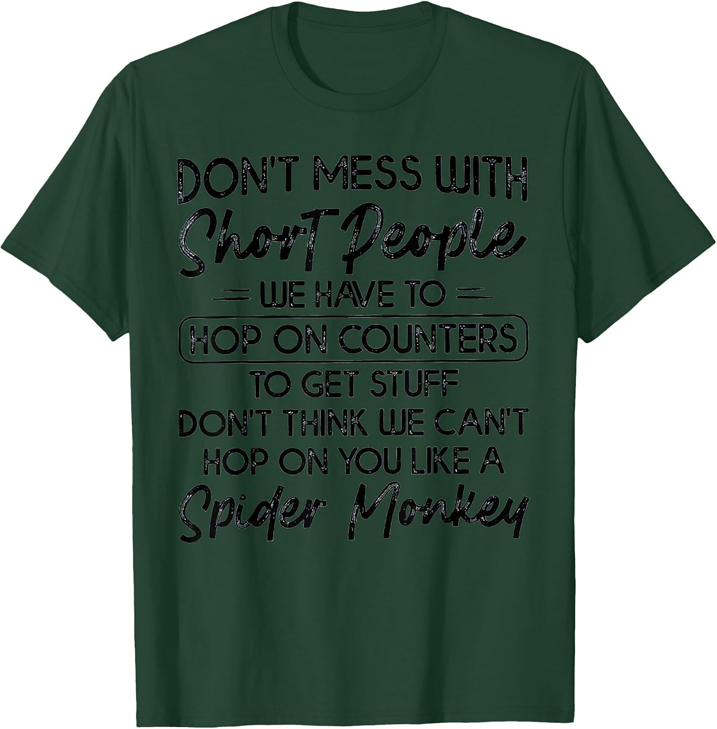 Don't Mess with Short People