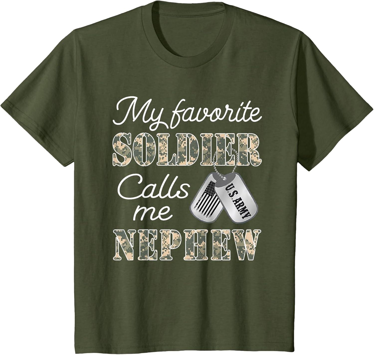 My Favorite Soldier Calls Me Nephew Proud US Army Family
