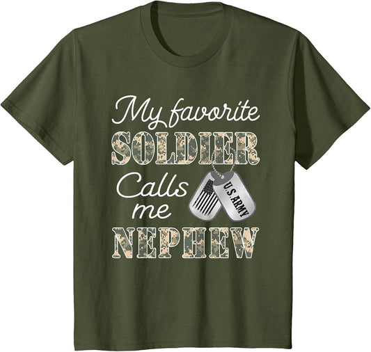 My Favorite Soldier Calls Me Nephew Proud US Army Family