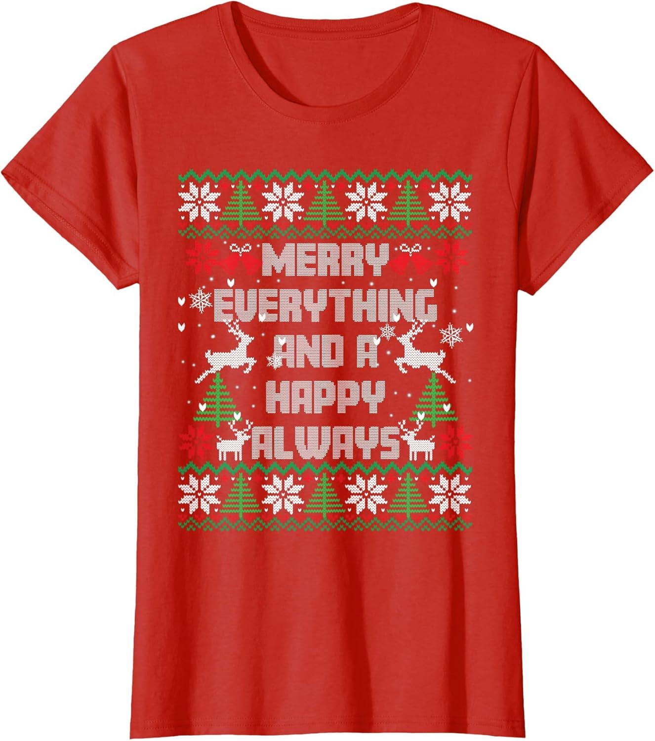 Merry Everything and A Happy Always Ugly Sweater Christmas