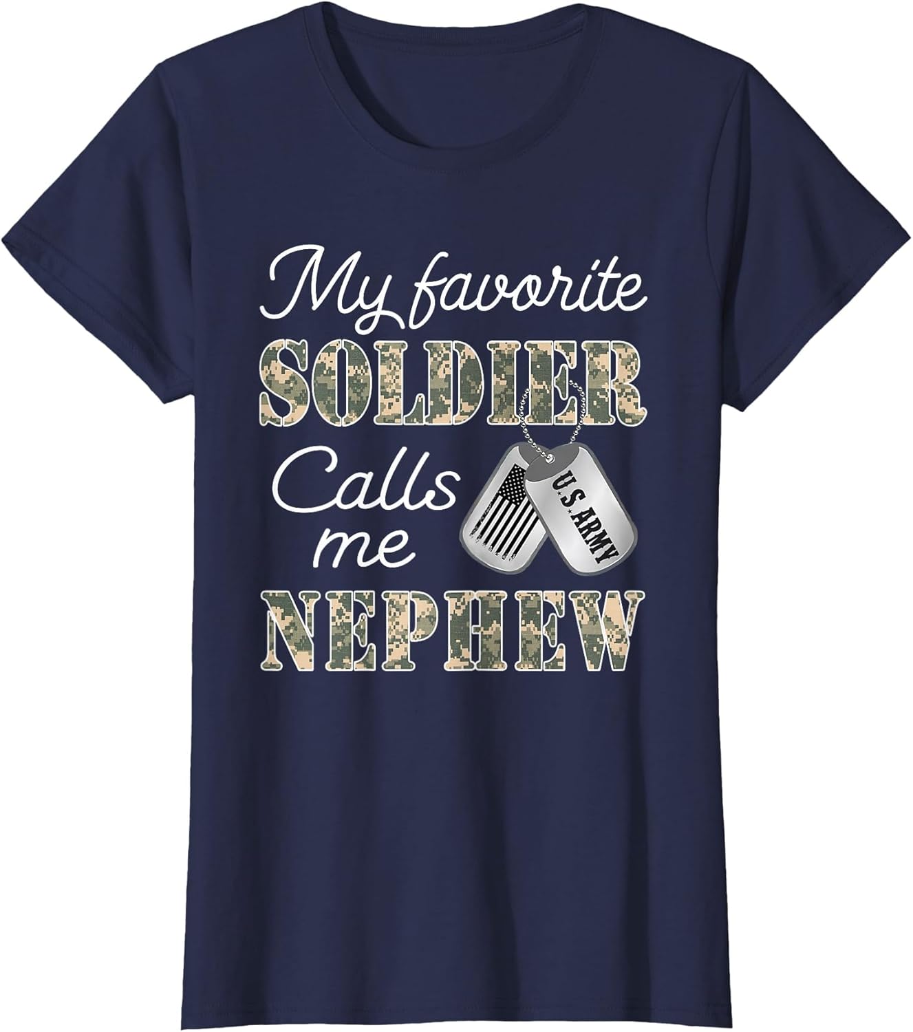My Favorite Soldier Calls Me Nephew Proud US Army Family