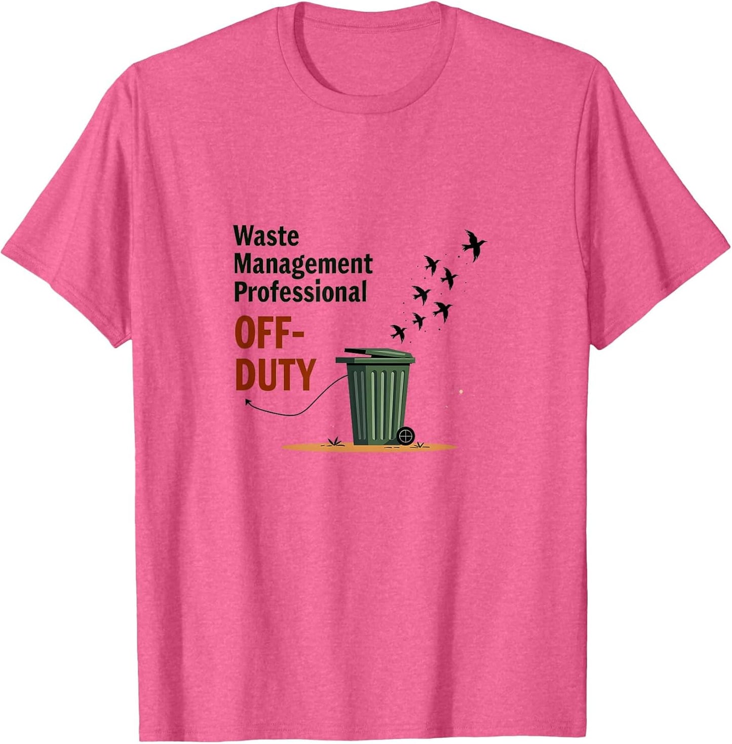 Waste Management Professional Off-Duty Funny Garbage Top